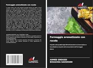 Formaggio aromatizzato con rucola