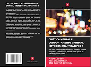 CINÉTICA MENTAL E COMPORTAMENTO CRIMINAL - MÉTODOS QUANTITATIVOS ?