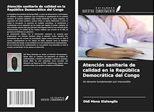 Atención sanitaria de calidad en la República Democrática del Congo