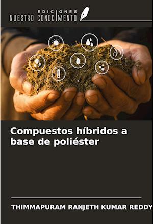 Compuestos híbridos a base de poliéster