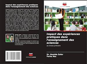 Impact des expériences pratiques dans l'enseignement des sciences