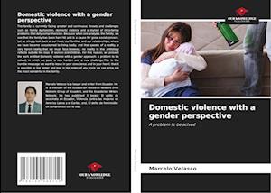 Domestic violence with a gender perspective