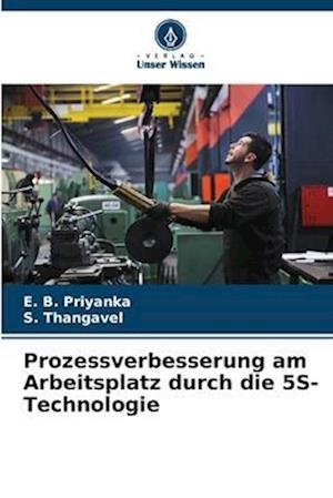 Prozessverbesserung am Arbeitsplatz durch die 5S-Technologie