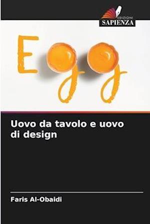 Uovo da tavolo e uovo di design