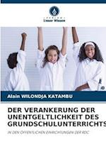 DER VERANKERUNG DER UNENTGELTLICHKEIT DES GRUNDSCHULUNTERRICHTS