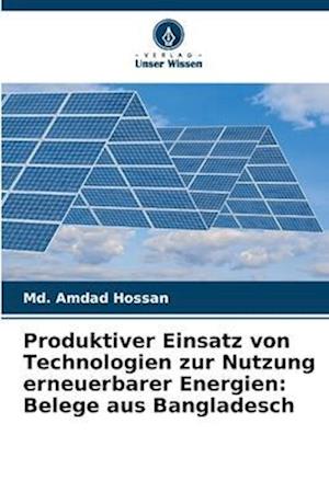 Produktiver Einsatz von Technologien zur Nutzung erneuerbarer Energien: Belege aus Bangladesch