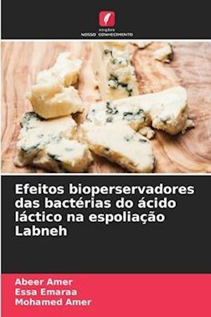 Efeitos bioperservadores das bactérias do ácido láctico na espoliação Labneh