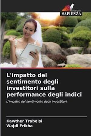 L'impatto del sentimento degli investitori sulla performance degli indici