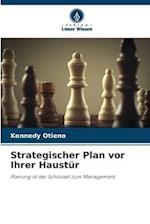 Strategischer Plan vor Ihrer Haustür