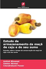 Estudo de armazenamento da maçã de caju e do seu sumo