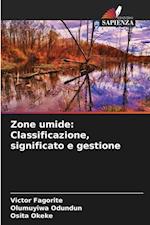 Zone umide: Classificazione, significato e gestione
