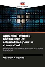 Appareils mobiles, possibilités et alternatives pour la classe d'art