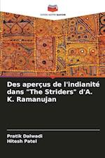 Des aperçus de l'indianité dans "The Striders" d'A. K. Ramanujan