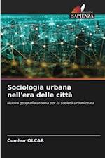 Sociologia urbana nell'era delle città