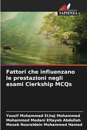 Fattori che influenzano le prestazioni negli esami Clerkship MCQs