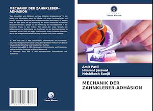 MECHANIK DER ZAHNKLEBER-ADHÄSION