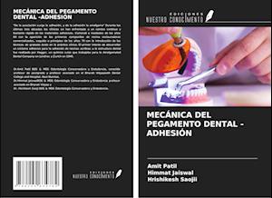 MECÁNICA DEL PEGAMENTO DENTAL -ADHESIÓN