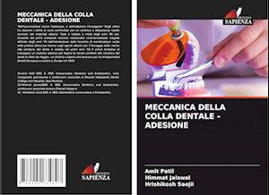 MECCANICA DELLA COLLA DENTALE - ADESIONE