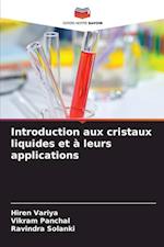 Introduction aux cristaux liquides et à leurs applications