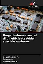 Progettazione e analisi di un efficiente Adder speciale moderno