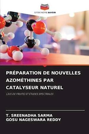 PRÉPARATION DE NOUVELLES AZOMÉTHINES PAR CATALYSEUR NATUREL