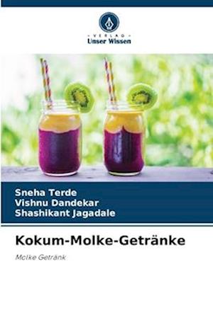 Kokum-Molke-Getränke