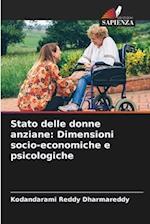 Stato delle donne anziane: Dimensioni socio-economiche e psicologiche