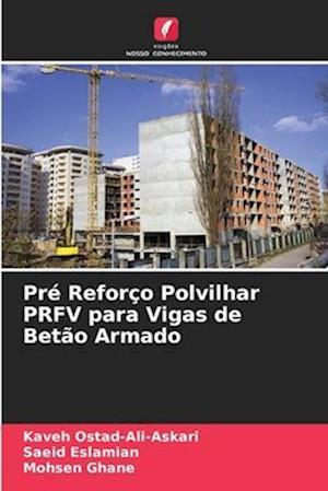 Pré Reforço Polvilhar PRFV para Vigas de Betão Armado