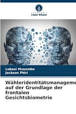 Wähleridentitätsmanagement auf der Grundlage der frontalen Gesichtsbiometrie