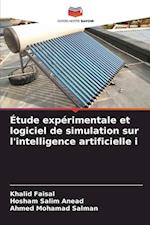 Étude expérimentale et logiciel de simulation sur l'intelligence artificielle i