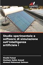 Studio sperimentale e software di simulazione sull'intelligenza artificiale i