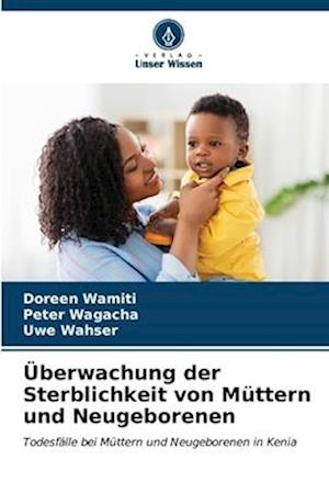 Überwachung der Sterblichkeit von Müttern und Neugeborenen