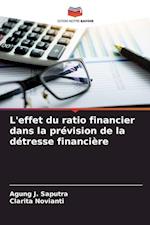 L'effet du ratio financier dans la prévision de la détresse financière