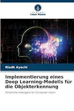 Implementierung eines Deep Learning-Modells für die Objekterkennung