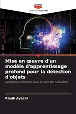 Mise en ¿uvre d'un modèle d'apprentissage profond pour la détection d'objets