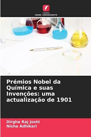 Prémios Nobel da Química e suas Invenções: uma actualização de 1901