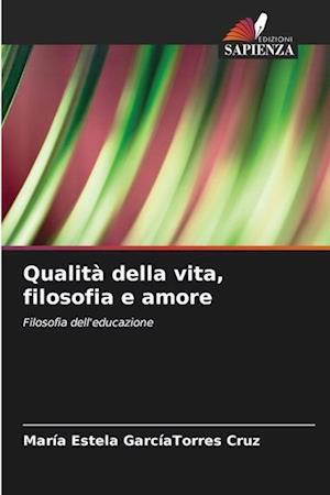 Qualità della vita, filosofia e amore