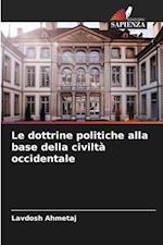 Le dottrine politiche alla base della civiltà occidentale