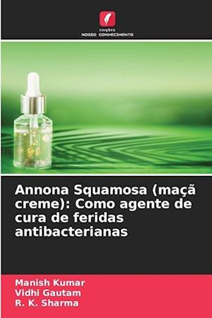 Annona Squamosa (maçã creme): Como agente de cura de feridas antibacterianas