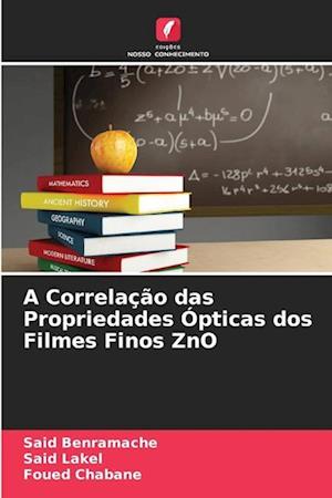 A Correlação das Propriedades Ópticas dos Filmes Finos ZnO