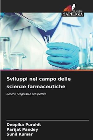 Sviluppi nel campo delle scienze farmaceutiche