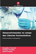 Desenvolvimentos no campo das Ciências Farmacêuticas