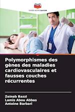 Polymorphismes des gènes des maladies cardiovasculaires et fausses couches récurrentes