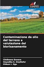 Contaminazione da olio del terreno e valutazione del biorisanamento