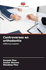 Controverses en orthodontie
