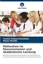 Motivation im Klassenzimmer und akademische Leistung