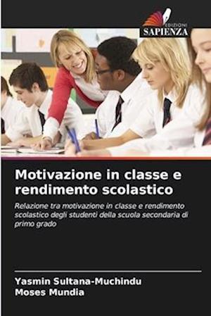 Motivazione in classe e rendimento scolastico