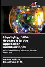 La10Si6O27 nano-drogato e le sue applicazioni multifunzionali