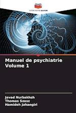 Manuel de psychiatrie Volume 1