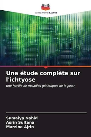 Une étude complète sur l'ichtyose